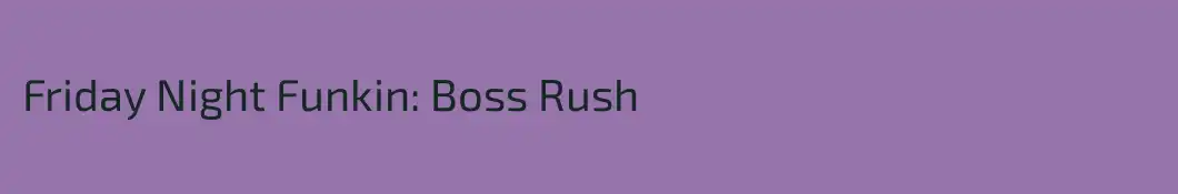 Friday Night Funkin: Boss Rush